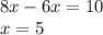 8x-6x=10\\x=5