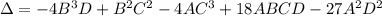 \Delta=-4B^3D+B^2C^2-4AC^3+18ABCD-27A^2D^2