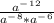\frac{a^-^1^2}{a^-^8*a^-^6}