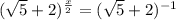 (\sqrt{5}+2)^{\frac{x}{2}}=(\sqrt{5}+2)^{-1}