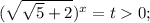 (\sqrt{\sqrt{5}+2})^x=t0;