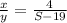 \frac{x}{y} = \frac{4}{S-19}