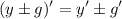 \displaystyle(y\pm g)' = y'\pm g'