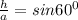 \frac{h}{a} =sin 60^{0}