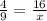 \frac{4}{9} = \frac{16}{x}