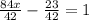 \frac{84x}{42}- \frac{23}{42}=1