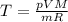 T= \frac{pVM}{mR}