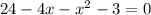 24-4x- x^{2} -3=0