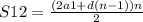 S12= \frac{(2a1 + d(n-1))n}{2}