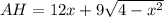 AH=12x+9\sqrt{4-x^2}