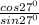 \frac{cos27^0}{sin27^0}