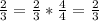 \frac{2}{3} = \frac{2}{3} * \frac{4}{4} = \frac{2}{3}