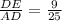 \frac{DE}{AD}=\frac{9}{25}