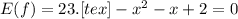 E(f)= 2 3. [tex]-x^2-x+2=0