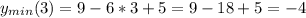 y_{min}(3)=9-6*3+5=9-18+5=-4