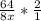 \frac{64}{8x}* \frac{2}{1}