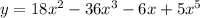 y=18x^{2}-36x^{3}-6x+5x^{5}