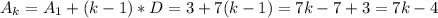 A_k=A_1+(k-1)*D=3+7(k-1)=7k-7+3=7k-4