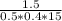 \frac{1.5}{0.5 *0.4*15}