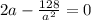 2a-\frac{128}{a^2}=0