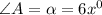 \angle A=\alpha=6x^0