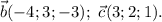 \vec{b}(-4;3;-3); \ \vec{c}(3;2;1).