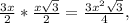 \frac{3x}{2}* \frac{x \sqrt{3} }{2}= \frac{3 x^{2} \sqrt{3} }{4},