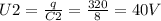 U2= \frac{q}{C2} = \frac{320}{8} =40V