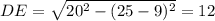 DE=\sqrt{ 20^2-(25-9)^2}=12