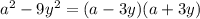 a^2-9y^2=(a-3y)(a+3y)