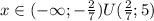 x \in (-\infty; - \frac{2}{7}) U ( \frac{2}{7}; 5)