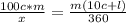 \frac{100c*m}{x} = \frac{m(10c+l)}{360}