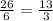 \frac{26}{6}= \frac{13}{3}