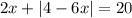 2x+|4-6x|=20