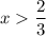 x \dfrac{2}{3}