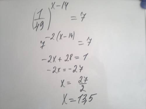 Если можно, с решением (1/49)^x-14=7