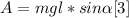 A=mgl*sin \alpha [3]