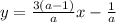 y= \frac{3(a-1)}{a}x- \frac{1}{a}