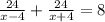 \frac{24}{x-4} + \frac{24}{x+4} =8