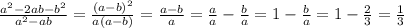 \frac{a^2-2ab-b^2}{a^2-ab}=\frac{(a-b)^2}{a(a-b)}=\frac{a-b}{a}=\frac{a}{a}-\frac{b}{a}=1-\frac{b}{a}=1-\frac{2}{3}=\frac{1}{3}