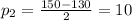 p_{2}= \frac{150-130}{2}=10