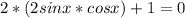 2*(2sinx*cosx)+1=0