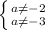 \left \{ {{a \neq -2} \atop {}\atop {a \neq -3 \right.