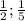 \frac{1}{2}; \frac{1}{5}