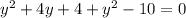 y^2+4y+4+y^2-10=0