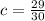 c= \frac{29}{30}