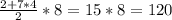 \frac{2+7*4}{2} *8=15*8=120