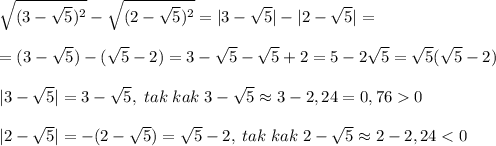 \sqrt{(3-\sqrt5)^2}-\sqrt{(2-\sqrt5)^2}=|3-\sqrt5|-|2-\sqrt5|=\\\\=(3-\sqrt5)-(\sqrt5-2)=3-\sqrt5-\sqrt5+2=5-2\sqrt5=\sqrt5(\sqrt5-2)\\\\|3-\sqrt5|=3-\sqrt5,\; tak\; kak\; 3-\sqrt5\approx 3-2,24=0,760\\\\|2-\sqrt5|=-(2-\sqrt5)=\sqrt5-2,\; tak\; kak\; 2-\sqrt5\approx 2-2,24<0