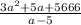 \frac{3a^2+5a+5666}{a-5}