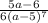 \frac{5a-6}{6(a-5)^7}